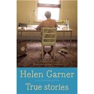 True Stories: Selected Non-fiction