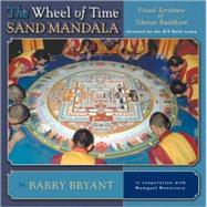 The Wheel of Time Sand Mandala: Visual Scripture of Tibetan Buddhism Publisher: Random House Inc Publish Date: 4/1/2003 Language: ENGLISH Pages: 268 Weight: 1.9 ISBN-13: 9781559391870 Dewey: 294.3/437