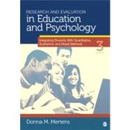 Research and Evaluation in Education and Psychology : Integrating Diversity with Quantitative, Qualitative, and Mixed Methods