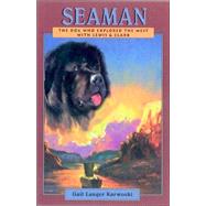 SeaMan : The Dog Who Explored the West with Lewis and Clark