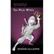 Smfa : The Ninja Within