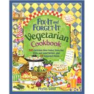 Fix-it and Forget-it Vegetarian Cookbook