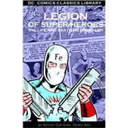 DC Comics Classics Library: Legion of Super Heroes - Life and Death of Ferro Lad