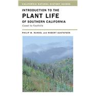 Introduction to the Plant Life of Southern California : Coast to Foothills