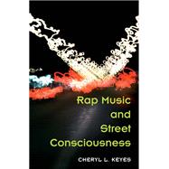 Rap Music And Street Consciousness