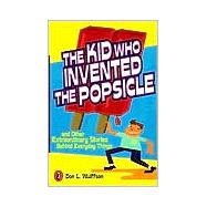 The Kid Who Invented the Popsicle: And Other Surprising Stories About Inventions Publisher: Penguin Group USA Publish Date: 3/1/1999 Language: ENGLISH Pages: 114 Weight: 0.43 ISBN-13: 9780141302041 Dewey: 609