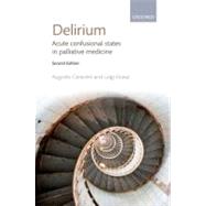 Delirium: Acute Confusional States in Palliative Medicine Publisher: Oxford Univ Pr Publish Date: 3/1/2011 Language: ENGLISH Pages: 275 Weight: 2.04 ISBN-13: 9780199572052 Dewey: 616.8/4