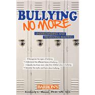 Bullying No More: Understanding and Preventing Bullying