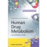 Human Drug Metabolism : An Introduction