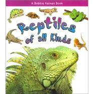 Reptiles of All Kinds What Kind of Animal Is It? Binding: Paperback Publisher: Crabtree Pub Co Publish Date: 2005/04/01 Synopsis: Photographs and text depict the many different kinds of reptiles, their similarities and differences, habitats, and behavior