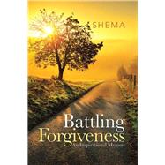 ISBN 9781504382182 product image for Battling Forgiveness | upcitemdb.com