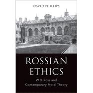 ISBN 9780190602185 product image for Rossian Ethics W.D. Ross and Contemporary Moral Theory | upcitemdb.com