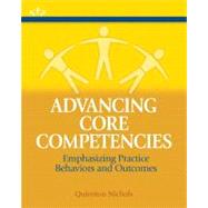 Advancing Core Competencies Emphasizing Practice Behaviors and Outcomes