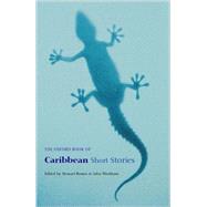 The Oxford Book of Caribbean Short Stories  Reissue