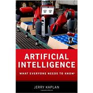 Artificial Intelligence What Everyone Needs to Know