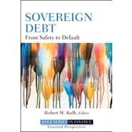 Sovereign Debt : From Safety To Default
