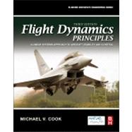 Flight Dynamics Principles : A Linear Systems Approach to Aircraft Stability and Control