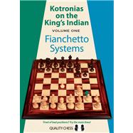 Kotronias on the King's Indian Volume One: Fianchetto Systems