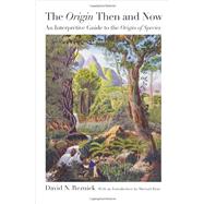 Origin Then and Now - an Interpretive Guide to the Origin of Species - Introduction by Michael Ruse