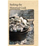 Seeking the Historical Cook: Exploring Eighteenth-century Southern Foodways