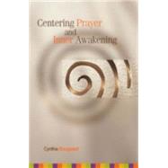 Centering Prayer And Inner Awakening