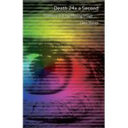 Death 24x a Second : Stillness and the Moving Image
