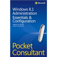 Windows 8.1 Administration Pocket Consultant Essentials & Configuration