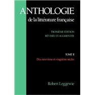 Anthologie de la Littrature Franaise  Tome II: Dix-neuvime et vingtime sicles