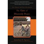 Gate of Heavenly Peace : The Chinese and Their Revolution