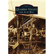 Quabbin Valley: Life As It Was