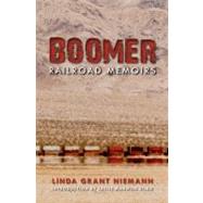 Boomer : Railroad Memoirs