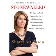 Stonewalled: My Fight for Truth Against the Forces of Obstruction, Intimidation, and Harassment in Obama's Washington