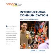 Intercultural Communication A Layered Approach, VangoBooks