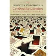 The Princeton Sourcebook in Comparative Literature: From the European Enlightenment to the Global Present
