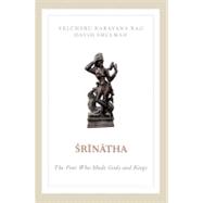 David Shulman and Velcheru Narayana Rao offer a groundbreaking cultural biography of Srinatha, arguably the most creative figure in the thousand-year history of Telugu literature