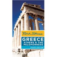 Rick Steves Greece: Athens & the Peloponnese