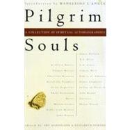 Pilgrim Souls : A Collection of Spiritual Autobiography