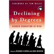 Declining by Degrees Higher Education at Risk
