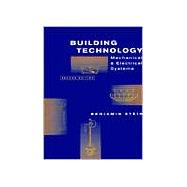 Building Technology : Mechanical and Electrical Systems