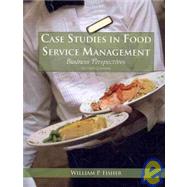 Case Studies in Food Service Management: Business Perspecttives
