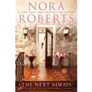 The Next Always (The Inn Boonsboro Trilogy) Publisher: Penguin Group USA Publish Date: 11/1/2011 Language: ENGLISH Pages: 341 Weight: 1.29 ISBN-13: 9780425243213 Dewey: 813/.54