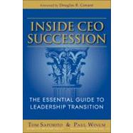Inside CEO Succession : The Essential Guide to Leadership Transition
