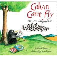Calvin is one unusual starling! While his siblings and cousins learn to fly, this rare bird lets his imagination soar while reading about pirates, dinosaurs, and other fascinating things