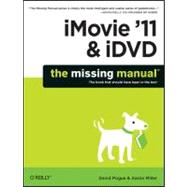 iMovie '11 and iDVD : The Missing Manual