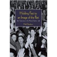 Holding Fast to an Image of the Past: Explorations in the Marxist Tradition