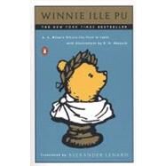 Winnie Ille Pu : A Latin Version of A. A. Milne's 'Winnie-The Pooh'