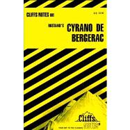 CliffsNotes on Rostand's Cyrano de Bergerac