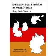Germany from Partition to Reunification; A Revised Edition 