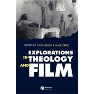 Explorations in Theology and Film : An Introduction