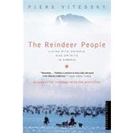 The Reindeer People: Living With Animals And Spirits in Siberia